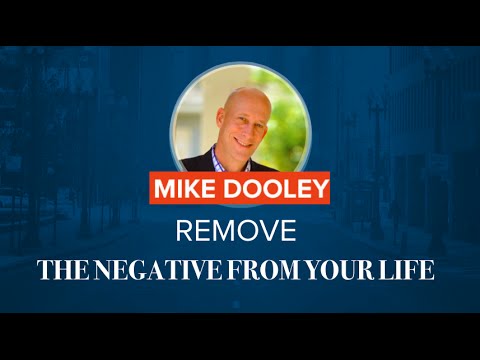 Mike On How To Remove Negativity From Your Life